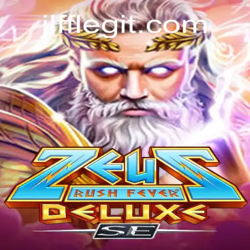 ZeusRushFeverDeluxeSE: A Mythical Gaming Experience with JLFF